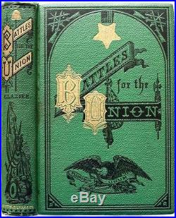 1875 1stED BATTLES FOR THE UNION CIVIL WAR ABRAHAM LINCOLN CONFEDERATE SLAVERY