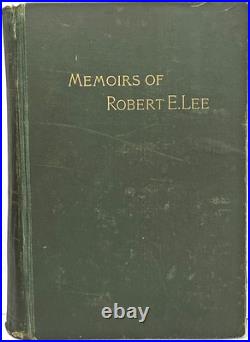 1886 Confederate ROBERT E LEE MEMOIRS Civil War General C. S. A. History SOUTHERN