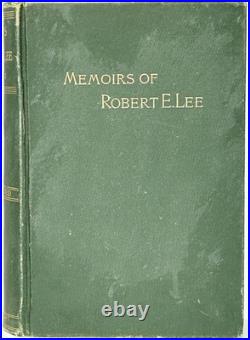 1887 Confederate ROBERT E LEE MEMOIRS Civil War General C. S. A. History SOUTHERN