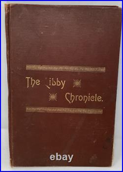 1889 The Libby Chronicle Beaudry, CIVIL WAR Confederate Prison