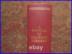 A Manual Of Military Surgery For Confederate Surgeons 1861 CIVIL War Reprint