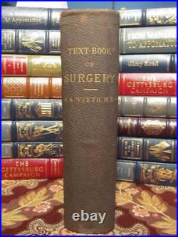A Text-book To Surgery CIVIL War Surgery By Confederate Veteran