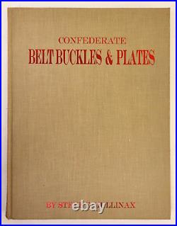 Civil War Confederate Belt Buckles & Plates 1991 1st Ed. Illus. HC by Mullinax