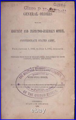 Confederate General Orders From the Adjutant & Inspector General-1864-1st Editio