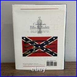 Confederate Rifles & Muskets 1st Edition 1996 Civil War Reference HC