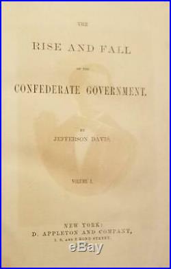Jefferson Davis RISE AND FALL OF THE CONFEDERATE GOVERNMENT 1881 Civil War CSA