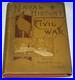 Naval History Of The Civil War 1st Ed 1886 Adm David Porter Confederate Union
