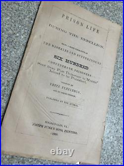 RARE Prison Life During The Rebellion Confederate Prisoners Civil War 1869