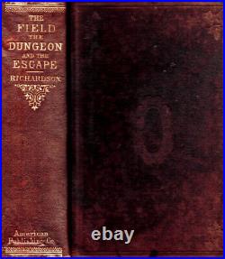 Rare 1865 CIVIL War Escape From Confederate Prison 1st Edition Illustrated Gift