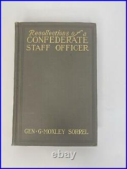 Recollections of a Confederate Staff Officer by G. Moxley Sorrel 1905 1st ed