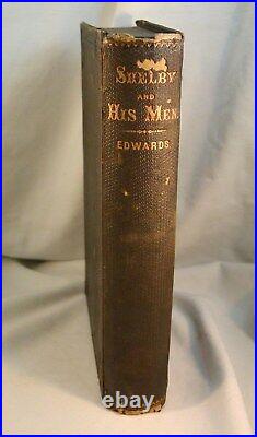 SHELBY AND HIS MEN 1867 1st Edition Confederates Civil War