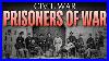 Stirring Violent Passions CIVIL War Prisons And Prisoners Of War