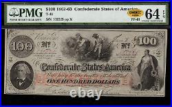 T-41 / PF-61 $100 1862 Confederate Currency CSA Civil War Graded PMG 64 EPQ