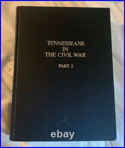 TENNESSEANS IN THE CIVIL WAR, Confederate & Union Units, 2 Vols