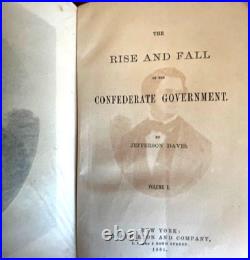 THE RISE AND FALL OF THE CONFEDERATE GOVERNMENT (VOLUMES I and II) 1881