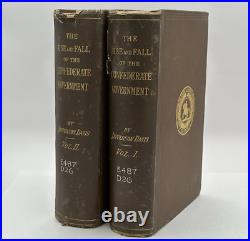 The Rise and Fall of the Confederate Government by Jefferson Davis, 1st ed, 1881