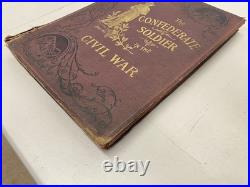 VTG The Confederate Soldier In the Civil War 1861-1865 1st Edition 1897 LaBree