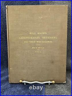 Well Known Confederate Veterans Wm. E. Mickle Vol I, 1907